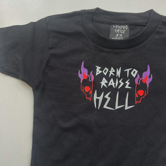 BORN TO RAISE HELL TEE